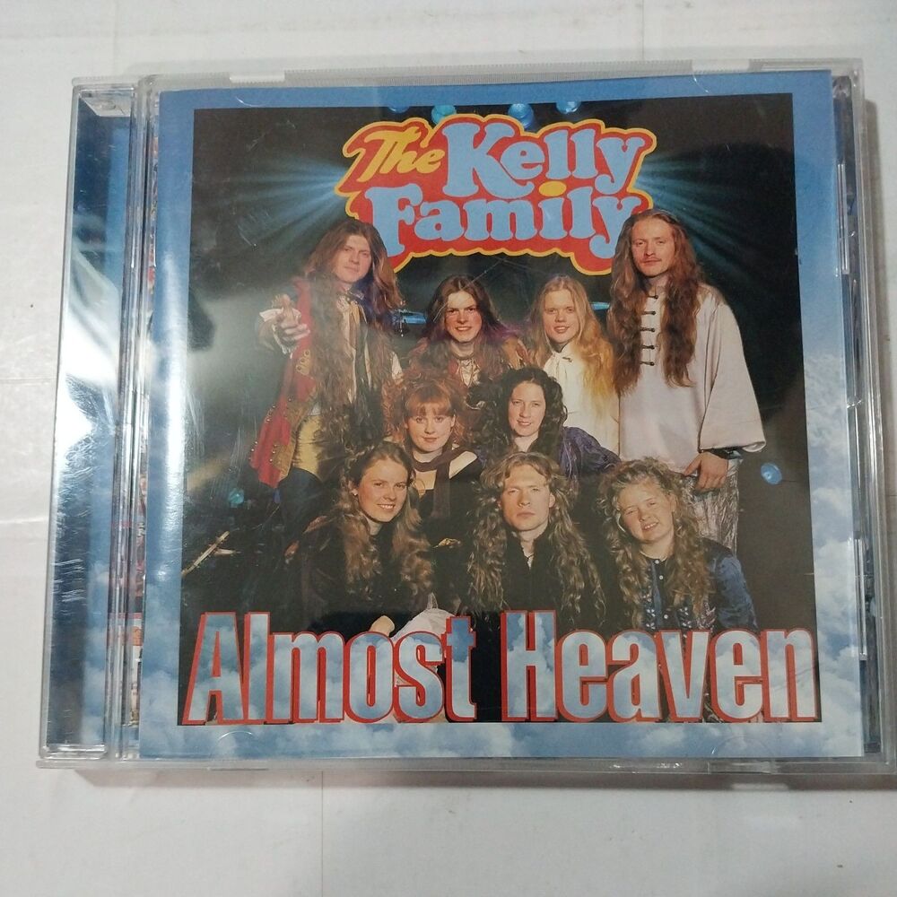 Almost Heaven by The Kelly Family (CD, Import, 1996, Kel-Life) (#006)
